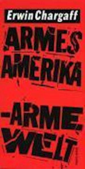 Cover for Erwin Chargaff · Armes Amerika,arme Welt (Book)