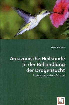 Cover for Pfitzner · Amazonische Heilkunde (Book)
