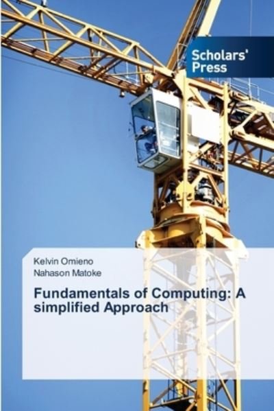 Cover for Nahason Matoke · Fundamentals of Computing: a Simplified Approach (Paperback Bog) (2014)