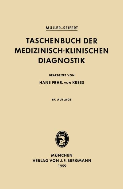 Cover for Friedrich Muller · Taschenbuch Der Medizinisch-Klinischen Diagnostik (Taschenbuch) [67th Softcover Reprint of the Original 67th 1959 e edition] (1959)