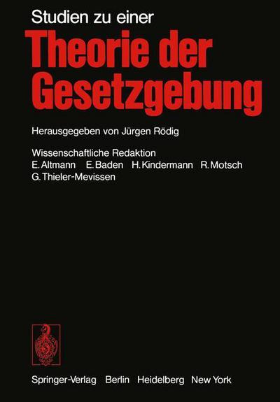 Cover for J Rodig · Studien Zu Einer Theorie Der Gesetzgebung (Paperback Book) [Softcover Reprint of the Original 1st 1976 edition] (2012)