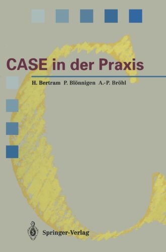 Cover for Horst Bertram · CASE in der Praxis - Springer Compass International (Paperback Book) [Softcover reprint of the original 1st ed. 1993 edition] (2012)