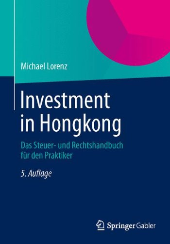 Cover for Michael Lorenz · Investment in Hongkong: Das Rechts- Und Steuerhandbuch Fur Den Praktiker (Paperback Book) [5th 5. Aufl. 2014 edition] (2014)