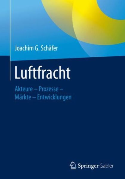 Cover for Joachim G Schafer · Luftfracht (Book) [1. Aufl. 2020 edition] (2019)
