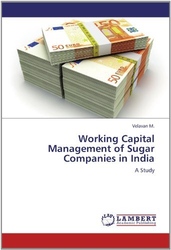 Cover for Velavan M. · Working Capital Management of Sugar Companies in India: a Study (Paperback Bog) (2012)