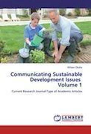 Communicating Sustainable Develop - Okaka - Bøger -  - 9783659224911 - 