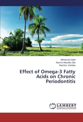 Cover for Mushira Dahaba · Effect of Omega-3 Fatty Acids on Chronic Periodontitis (Taschenbuch) (2014)