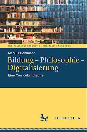 Cover for Markus Bohlmann · Bildung - Philosophie - Digitalisierung (Book) (2022)