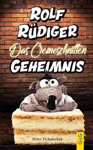 Cover for Peter Tichatschek · Rolf Rüdiger - Das Cremeschnitten-Geheimnis (Paperback Book) (2022)