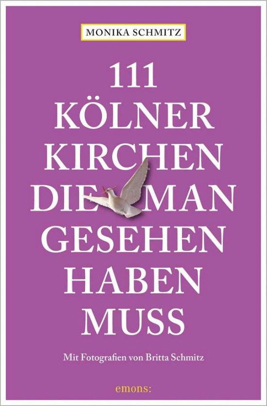Cover for Schmitz · 111 Kölner Kirchen, die man ges (Buch)