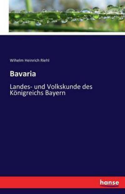 Cover for Riehl · Bavaria (Buch) (2020)