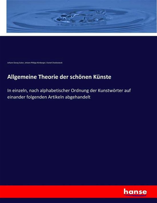 Allgemeine Theorie der schönen K - Sulzer - Books -  - 9783743626911 - January 11, 2017