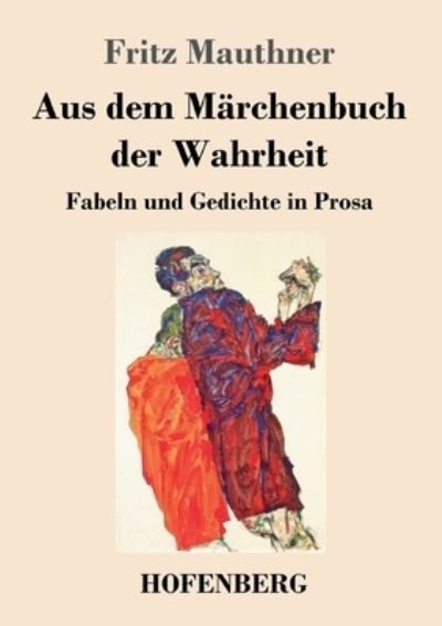 Cover for Fritz Mauthner · Aus dem Märchenbuch der Wahrheit (Pocketbok) (2021)