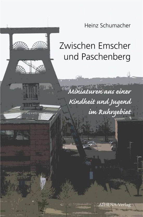 Cover for Schumacher · Zwischen Emscher und Paschen (Book)