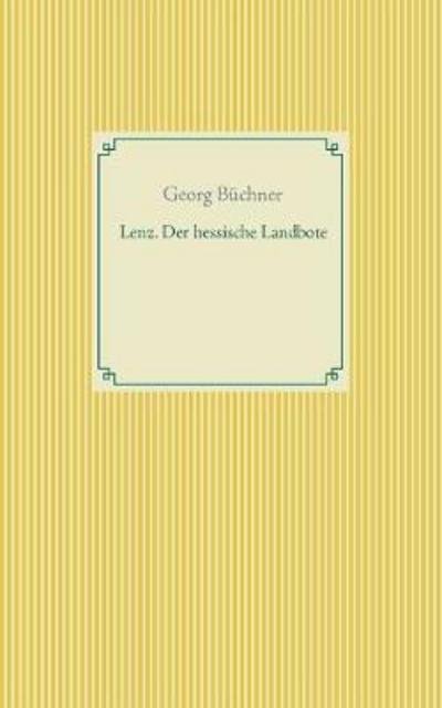 Cover for Georg Buchner · Lenz. Der hessische Landbote (Pocketbok) (2018)