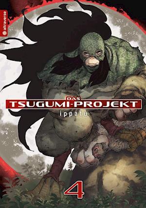 Das Tsugumi-Projekt 04 - Ippatu - Books - Altraverse GmbH - 9783753919911 - August 28, 2023