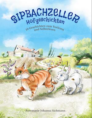 Cover for Rosemarie Johanna Sichmann · Sipbachzeller Hofgeschichten (Book) (2022)
