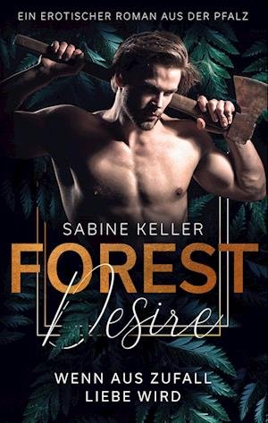 Cover for Sabine  Keller · Forest Desire (Bok) (2022)