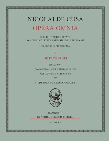 Nicolai De Cusa Opera Omnia. Volumen Vii - Nikolaus Von Kues - Livros - Felix Meiner - 9783787301911 - 1970