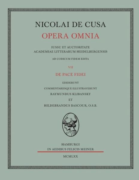 Nicolai De Cusa Opera Omnia. Volumen Vii - Nikolaus Von Kues - Bücher - Felix Meiner - 9783787301911 - 1970