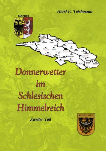 Cover for Horst E Teichmann · Donnerwetter im Schlesischen Himmelreich 2 (Paperback Book) [German edition] (2001)