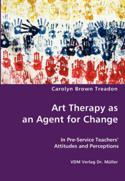 Cover for Carolyne Brown Treadon · Art Therapy As an Agent for Change (Paperback Book) (2008)