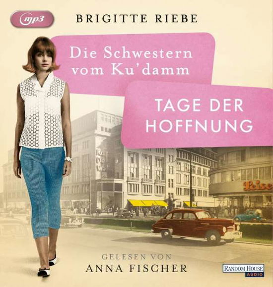 Cover for Brigitte Riebe · Die Schwestern Vom Kudamm.tage Der Hoffnung (Book) (2020)