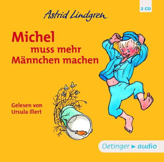 Michel muss mehr Männchen mach - Lindgren - Books - OETINGER A - 9783837309911 - June 6, 2019