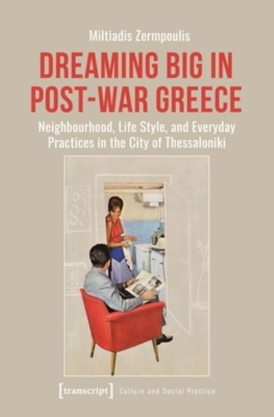 Cover for Miltiadis Zermpoulis · Dreaming Big in Post-War Greece (Book) (2023)