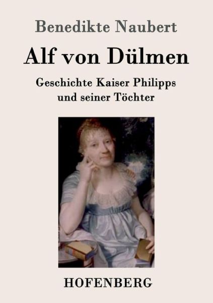 Cover for Benedikte Naubert · Alf Von Dulmen (Pocketbok) (2015)