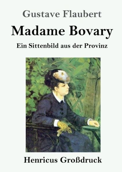 Cover for Gustave Flaubert · Madame Bovary (Grossdruck) (Pocketbok) (2019)