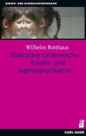 Cover for Rotthaus · Stationäre systemische Kinder- (Bok)