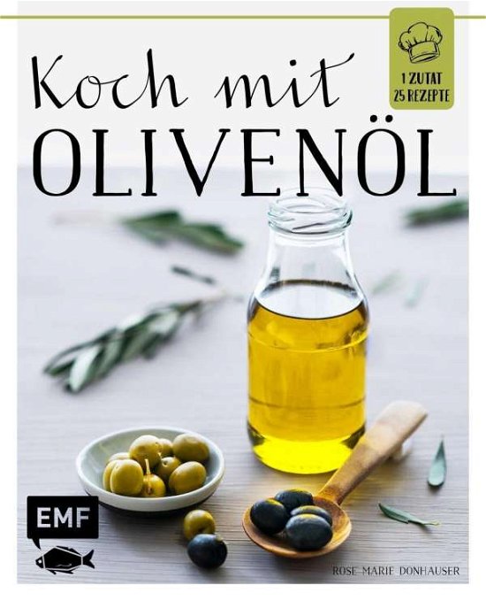 Cover for Donhauser · Koch mit - Olivenöl (Book)
