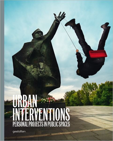 Cover for Robert Klanten · Urban Interventions (Book) (2010)
