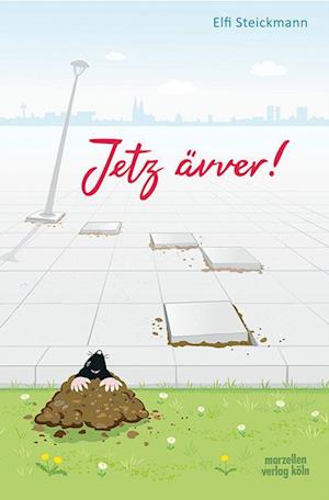 Cover for Elfi Steickmann · Jetz ävver (Book) (2023)