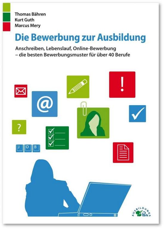 Cover for Bähren · Die Bewerbung zur Ausbildung (Bog)