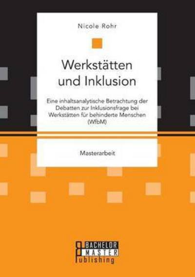 Werkstätten und Inklusion. Eine in - Rohr - Bøker -  - 9783958204911 - 3. mai 2016