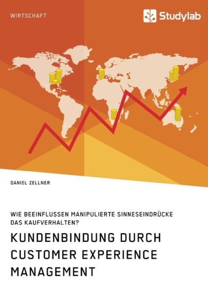 Cover for Zellner · Kundenbindung durch Customer Ex (Buch) (2020)