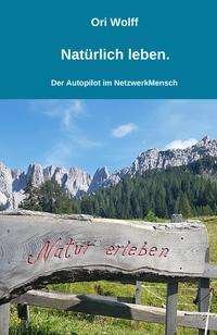 Cover for Wolff · Natürlich leben. (N/A)