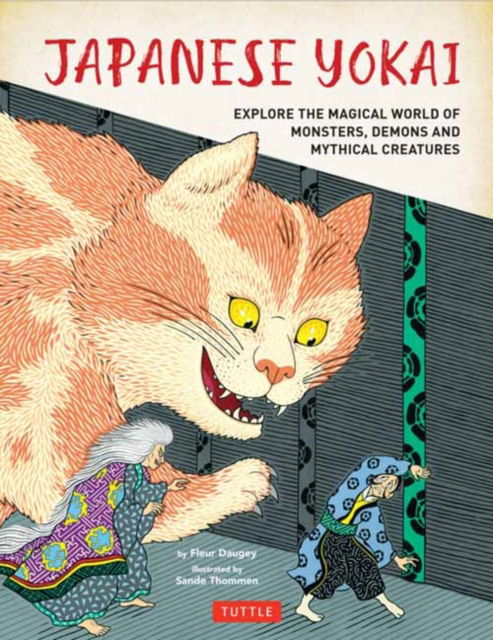 Cover for Fleur Daugey · Japanese Yokai: Explore the Magical World of Monsters, Demons and Mythical Creatures (Hardcover bog) (2025)