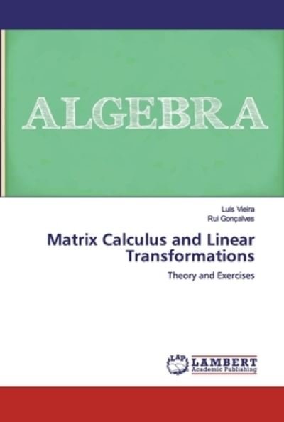 Cover for Vieira · Matrix Calculus and Linear Trans (Buch) (2019)