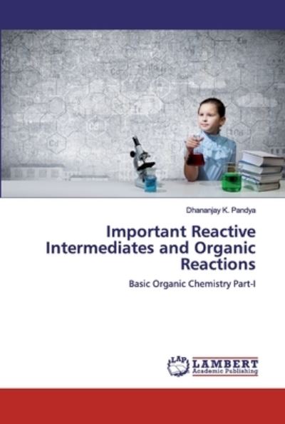 Cover for Pandya · Important Reactive Intermediates (Buch) (2020)