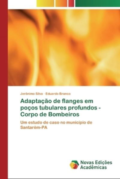 Adaptação de flanges em poços tub - Silva - Livros -  - 9786200805911 - 11 de maio de 2020