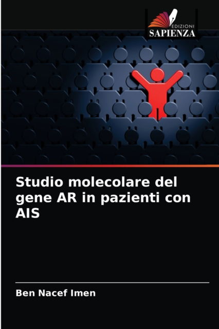 Cover for Ben Nacef Imen · Studio molecolare del gene AR in pazienti con AIS (Paperback Book) (2021)
