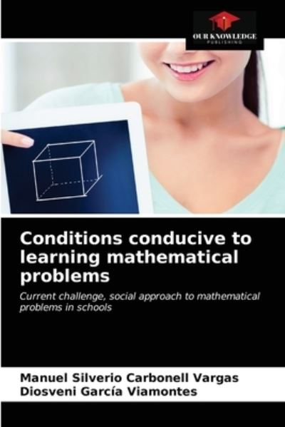 Cover for Manuel Silverio Carbonell Vargas · Conditions conducive to learning mathematical problems (Paperback Book) (2021)