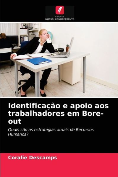 Cover for Coralie Descamps · Identificacao e apoio aos trabalhadores em Bore-out (Paperback Book) (2021)