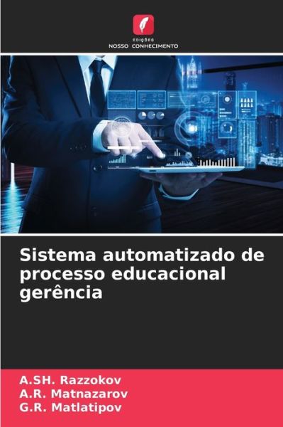 Cover for A Sh Razzokov · Sistema automatizado de processo educacional gerencia (Paperback Book) (2021)