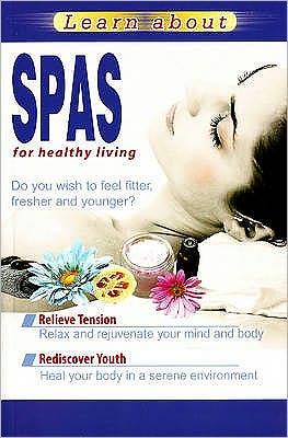 Cover for Vijaya Kumar · Learn About Spas for Healthy Living (Paperback Book) (2008)