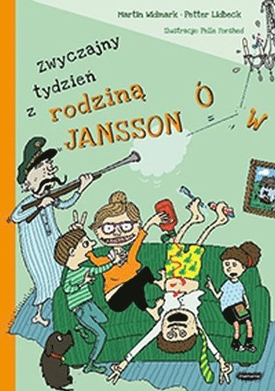 Cover for Petter Lidbeck Martin Widmark · Zwyczajny tydzień z rodziną Janssonów (Hardcover Book) (2020)