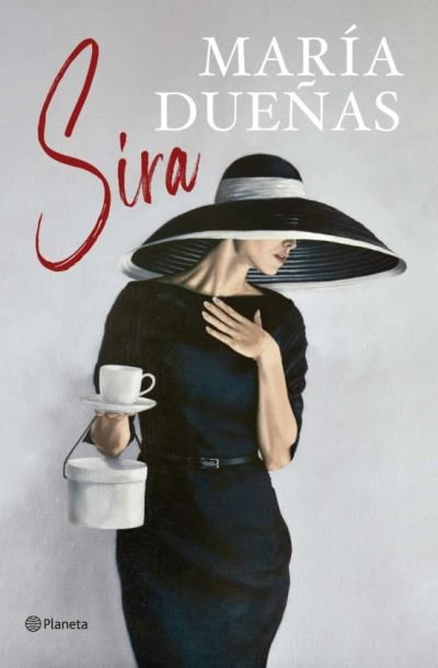 Cover for María Dueñas · Sira (Hardcover Book) (2021)